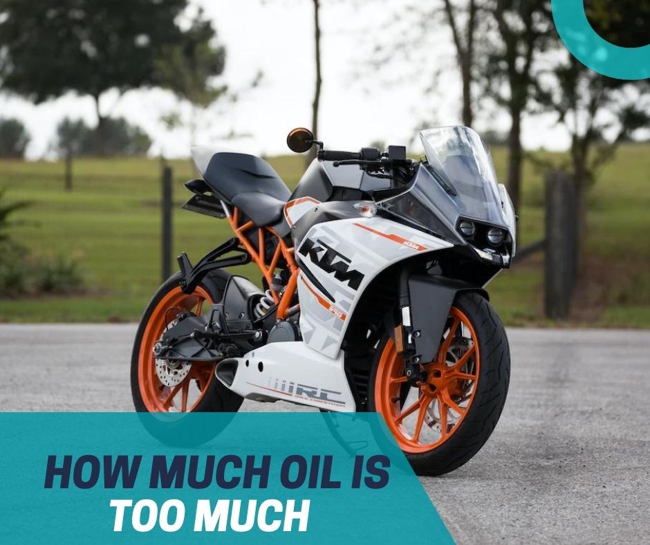 You are currently viewing How Much Engine Oil Is Too Much for a Motorcycle
