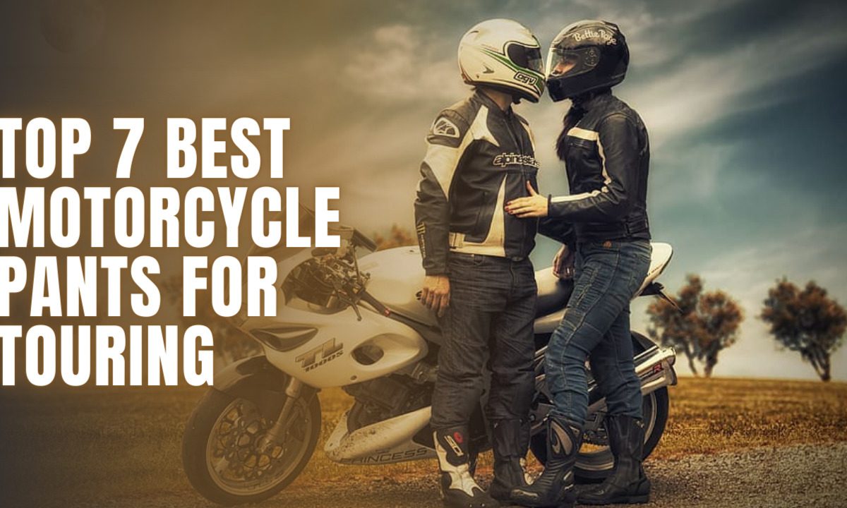 Best Motorcycle Pants for Touring